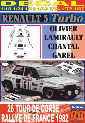 DECAL RENAULT 5 TURBO O. LAMIRAULT TOUR DE CORSE 1982 DnF (01)