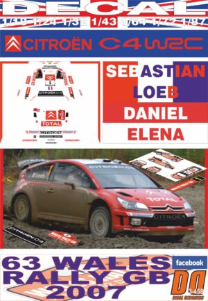 DECAL CITROEN C4 WRC SEBASTIAN LOEB WALES R. GB 2007 3rd (01)