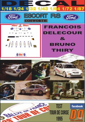 DECAL FORD ESCORT RS COSWORTH DELECOUR/THIRY TEST T. CORSE 1995 (01)