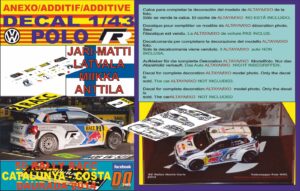 ANEXO DECAL 1/43 VOLKSWAGEN POLO R WRC J-M.LATVALA R R.CATALUNYA 2014 2nd (01)