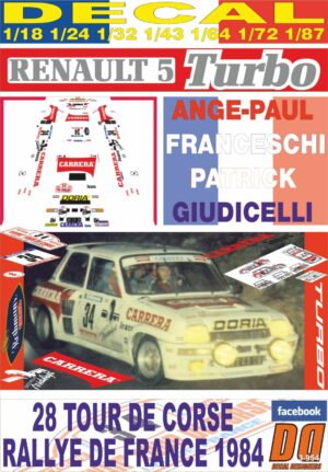 DECAL RENAULT 5 TURBO A-P FRANCESCHI TOUR DE CORSE 1984 DnF (01)