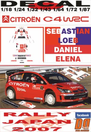DECAL CITROEN C4 WRC SEBASTIAN LOEB R.JAPAN 2007 DnF (01)