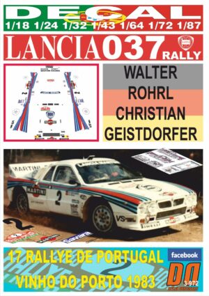 DECAL LANCIA 037 RALLY  W.ROHRL R. DE PORTUGAL 1983 3rd
