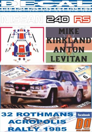 DECAL NISSAN 240 RS M.KIRKLAND ACROPOLIS R. 1985 7th (01)