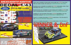 ANEXO DECAL 1/43 FORD FOCUS HIRVONEN & GRONHOLM R.JAPAN 2007 WINNER & DnF (01)