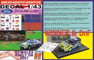 ANEXO DECAL 1/43 FORD FOCUS HIRVONEN & GRONHOLM WALES R.GB 2007 WINNER & 2n (01)