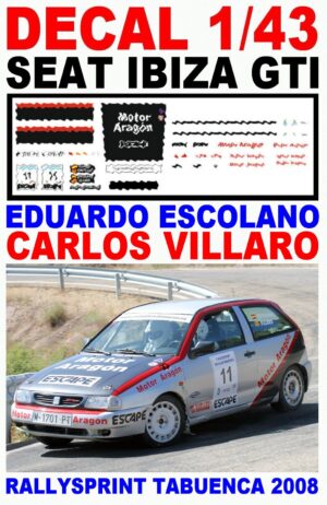 DECAL 1/43 SEAT IBIZA GTI EDUARDO ESCOLANO RALLYSPRINT TABUENCA 2008 (01)