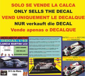 ANEXO DECAL 1/43 LANCIA LC2 CESARIO-WOLLEK-NANINI LE MANS 1985 (01)