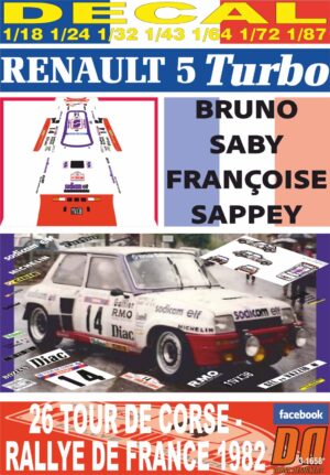 DECAL RENAULT 5 TURBO B.SABY T.DE CORSE 1982 5th (01)