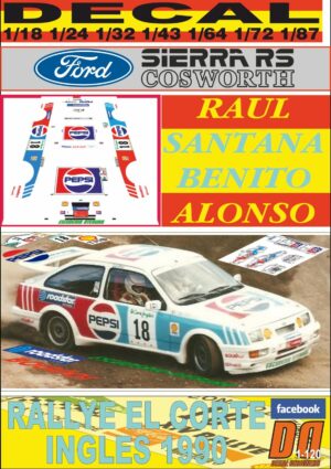 DECAL FORD SIERRA COSWORTH RAUL SANTANA RALLYE EL CORTE INGLES 1990 (01)