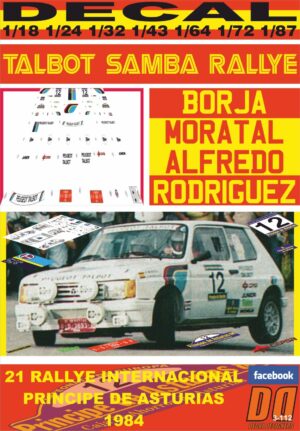 DECAL TALBOT SAMBA RALLYE B.MORATAL R.PRINCIPE DE AsTURIAS 1984 (01)