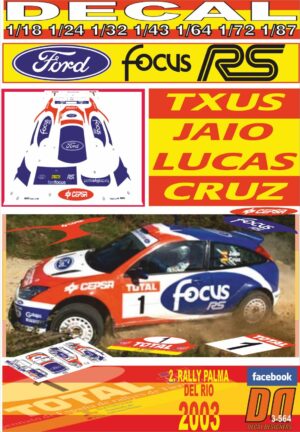 DECAL FORD FOCUS RS WRC 01 T.JAIO R.PALMA DEL RIO 2003 WINNER (01)