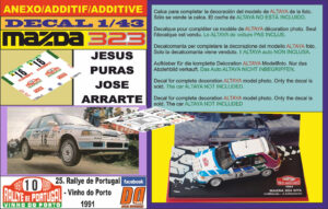 ANEXO DECAL 1/43 MAZDA 323 GTX JESUS PURAS RALLYE PORTUGAL 1991 (01)