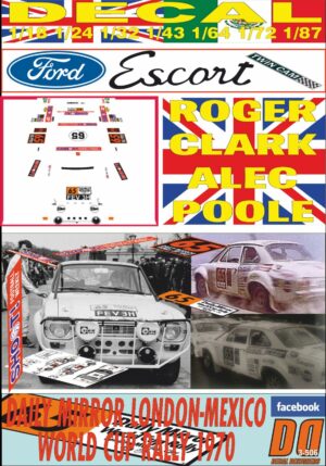 DECAL FORD ESCORT TWIN CAM R. CLARK R.LONDON-MEXICO 1970 DnF