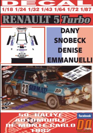 DECAL RENAULT 5 TURBO DANY SNOBECK R. MONTECARLO 1982 6th (01)