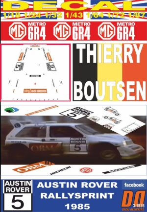 DECAL MG METRO 6R4 THIERRY BOUTSEN AUSTIN ROVER RALLYSPRINT 1985 (01)