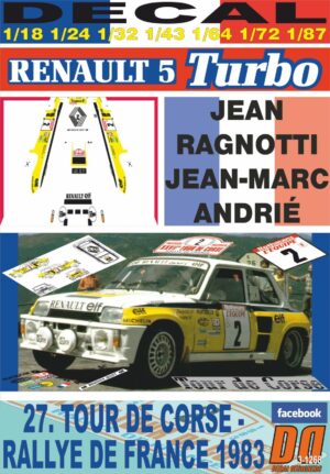 DECAL RENAULT 5 TURBO "Tour de Corse" J.RAGNOTTI TOUR DE CORSE 1983 DnF (01)