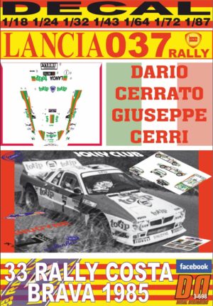 DECAL LANCIA 037 RALLY D.CERRATO R. COSTA BRAVA 1985 2nd