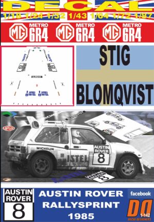 DECAL MG METRO 6R4 STIG BLOMQVIST AUSTIN ROVER RALLYSPRINT 1985 (01)