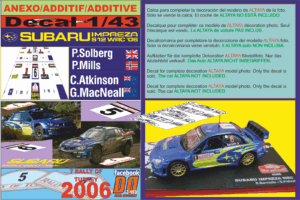 ANEXO DECAL 1/43 SUBARU IMPREZA SOLBERG & ATKINSON R.TURKEY 2006 13rd & 6th
