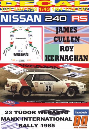 DECAL NISSAN 240 RS J.CULLEN MANX INTERNATIONAL R. 1985 DnF (01)
