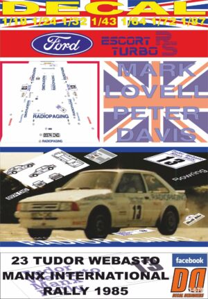 DECAL FORD ESCORT RS TURBO M.LOVELL MANX INTERNATIONAL R. 1985 DnF (01)