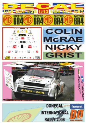 DECAL MG METRO 6R4 COLIN MCRAE RALLY DONEGAL RALLY 2006 1st DAY (01)