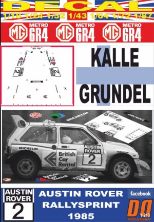 DECAL MG METRO 6R4 KALLE GRUNDEL AUSTIN ROVER RALLYSPRINT 1985 (01)