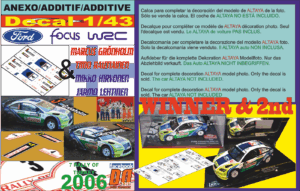 ANEXO DECAL 1/43 FORD FOCUS GRONHOLM & HIRVONEN R.TURKEY 2006 WINNER & 2nd (01)