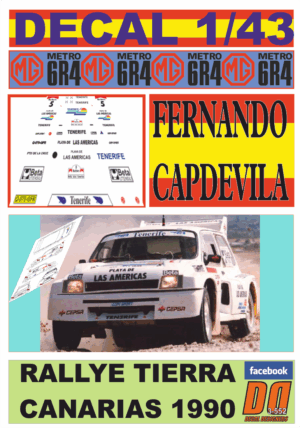 DECAL 1/43 MG METRO 6R4 FERNANDO CAPDEVILA RALLYE TIERRA CANARIAS 1990