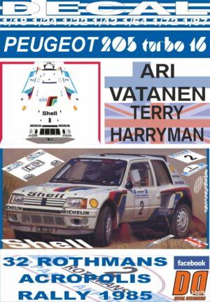 DECAL PEUGEOT 205 T16 E2 A.VATANEN ACROPOLIS R. 1985 DnF (01)