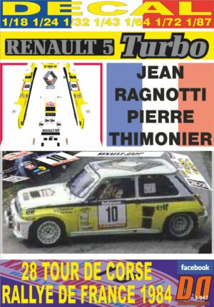 DECAL RENAULT 5 TURBO J.RAGNOTTI TOUR DE CORSE 1984 3rd