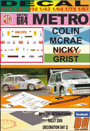 DECAL MG METRO 6R4 COLIN MCRAE RALLY DONEGAL RALLY 2006 2nd DAY (01)