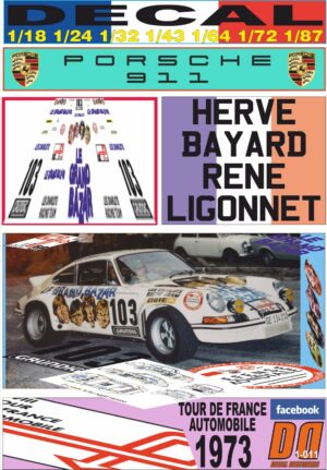 DECAL PORSCHE 911 RSR LES CHARLOTS-BAZAR H.BAYARD T. DE FRANCE 1973 DnF