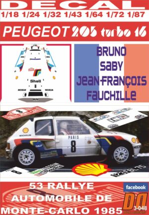 DECAL PEUGEOT 205 TURBO 16 B.SABY  R.MONTECARLO 1985 5th (01)