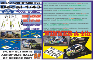 ANEXO DECAL 1/43 FORD FOCUS GRONHOLM & HIRVONEN R.ACROPOLIS 2007 WINNER & 4th