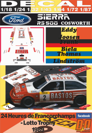 DECAL FORD SIERRA RS 500 E.JOOSEN F.BIELA T.LINDSTROM 24 H. SPA 1989 3rd