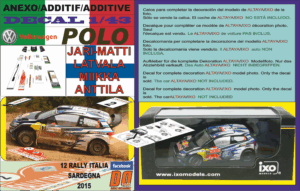 ANEXO DECAL 1/43 VOLKSWAGEN POLO R WRC J-M.LATVALA R.ITALIA 2015 6th