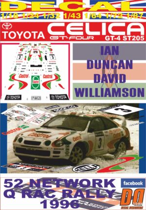 DECAL TOYOTA CELICA ST205 IAN DUNCAN RAC RALLY 1996 DnF