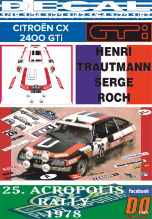DECAL CITROEN CX 2400 GTI H. TRAUTMANN ACROPOLIS R. 1978 DnF